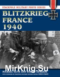 Blitzkrieg France 1940 (Stackpole Military Photo Series)