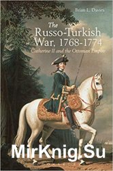 The Russo-Turkish War, 1768-1774: Catherine II and the Ottoman Empire