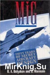MiG: Fifty Years Of Secret Aircraft Design