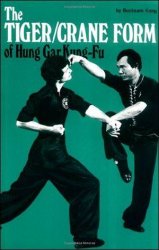 The Tiger/Crane Form of Hung Gar Kung-Fu