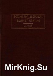 Boxing for Beginners and Bayonet Fighting