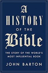 A History of the Bible: The Story of the World's Most Influential Book