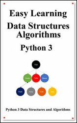 Easy Learning Data Structures & Algorithms Python 3: Data Structures and Algorithms Guide in Python