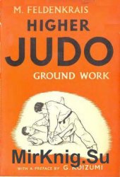 Higher Judo. Ground Work