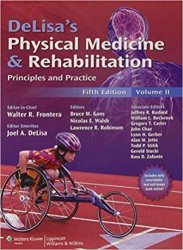 DeLisa's Physical Medicine and Rehabilitation: Principles and Practice, Two Volume Set, 5th Edition