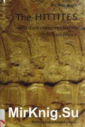 The Hittites And Their Contemporaries in Asia Minor