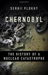 Chernobyl: The History of a Nuclear Catastrophe