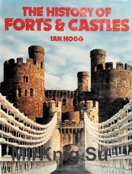 The History of Forts & Castles