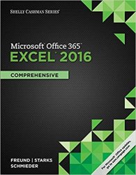 Shelly Cashman Series Microsoft Office 365 & Excel 2016: Comprehensive