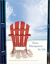 Stress Management for Life: A Research-Based Experiential Approach, 4th Edition