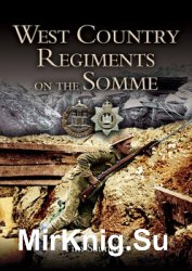 West Country Regiments on the Somme