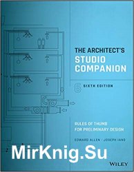 The Architect's Studio Companion.: Rules of Thumb for Preliminary Design 6th Edition