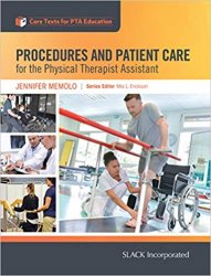 Procedures and Patient Care for the Physical Therapist Assistant