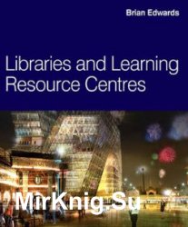 Libraries and Learning Resource Centres (2009)