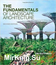 The Fundamentals of Landscape Architecture 2nd Edition