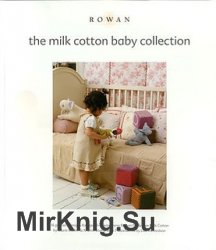 Rowan: the milk cotton baby collection