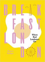 Breakfast London: Where Real Londoners Eat