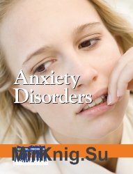 Anxiety Disorders (Issues That Concern You)