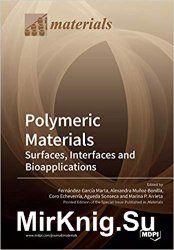 Polymeric Materials: Surfaces, Interfaces and Bioapplications