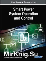Handbook of Research on Smart Power System Operation and Control