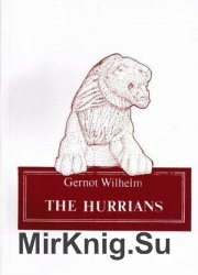 The Hurrians (Ancient Near East Series)