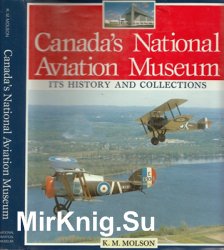 Canada's National Aviation Museum: Its History and Collections