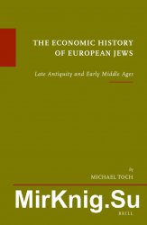 The Economic History of European Jews: Late Antiquity and Early Middle Ages