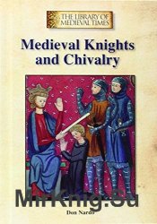Medieval Knights and Chivalry (The Library of Medieval Times)