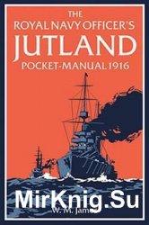 The Royal Navy Officers Jutland Pocket-Manual 1916