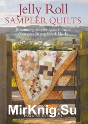 Jelly Roll Sampler Quilts