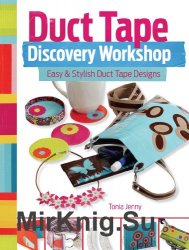 Duct Tape Discovery Workshop