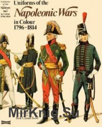 Uniforms of the Napoleonic Wars in Colour 1796-1814