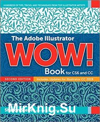 The Adobe Illustrator WOW! Book for CS6 and CC 2nd Edition