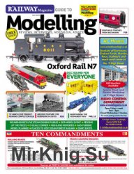 The Railway Magazine Guide to Modelling 2019-07
