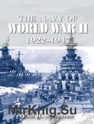 The Navy of World War II 1922-1947 (The U.S. Navy Warship Series)