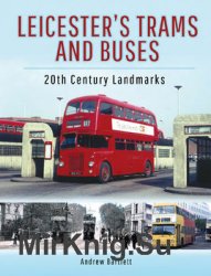 Leicesters Trams and Buses: 20th Century Landmarks