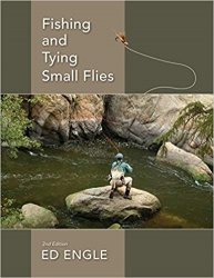 Fishing and Tying Small Flies, 2nd Edition