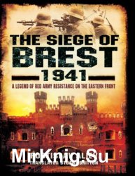 The Siege of Brest 1941