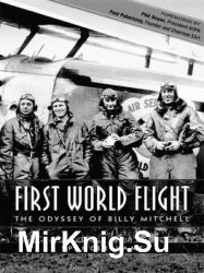 First World Flight: The Odyssey of Billy Mitchell