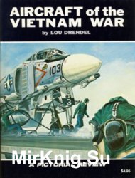 Aircraft of the Vietnam War: A Pictorial Review