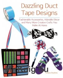 Dazzling Duct Tape Designs