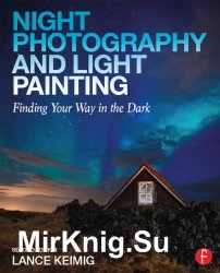 Night Photography and Light Painting