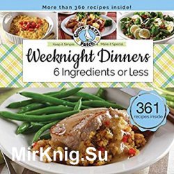 Weeknight Dinners 6 Ingredients or Less