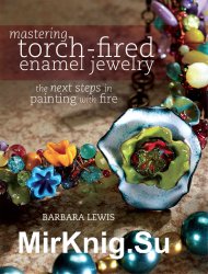 Mastering Torch-Fired Enamel Jewelry