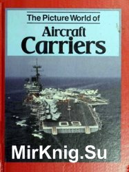 The Picture World of Aircraft Carriers