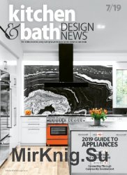 Kitchen & Bath Design News - July 2019