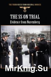 The SS On Trial: Evidence from Nuremberg