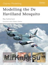 Modelling the De Havilland Mosquito (Osprey Modelling 7)