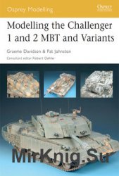 Modelling the Challenger 1 and 2 Mbt and Variants (Osprey Modelling 29)