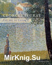 Georges Seurat: The Art of Vision